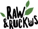 Raw & Ruckus